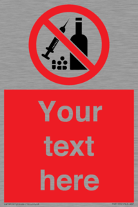 Custom No alcohol or drugs Sign